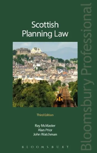 Scottish Planning Law by Raymond McMaster, Alan Prior, John Watchman