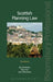 Scottish Planning Law by Raymond McMaster, Alan Prior, John Watchman