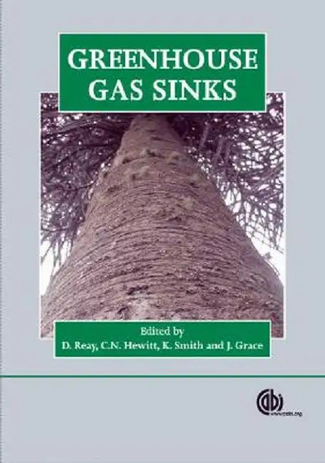 Greenhouse Gas Sinks by Dave Reay, Others