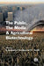 The Public, The Media And Agricultural Biotechnology by Dominique Brossard, James Shanahan and Clint Nesbitt