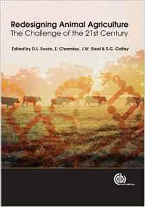 Redesigning Animal Agriculture: The Challenge of the 21st Century