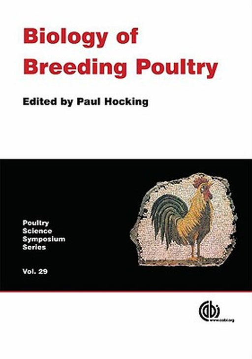 Biology Of Breeding Poultry by P. Hocking
