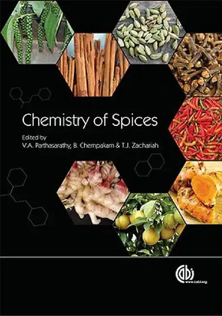 The Chemistry of spices by V A Parthasarathy, B Chempakam