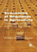 The Economics Of Regulation In Agriculture: Compliance with Public and Private Standards by F. Brouwer
