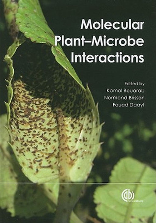 Molecular Plant-Microbe Interactions by Kamal Bouarab, Normand Brisson, Fouad Daayf