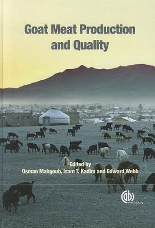 Goat Meat Production And Quality by O. Mahgoub, I.T. Kadim, E. Webb