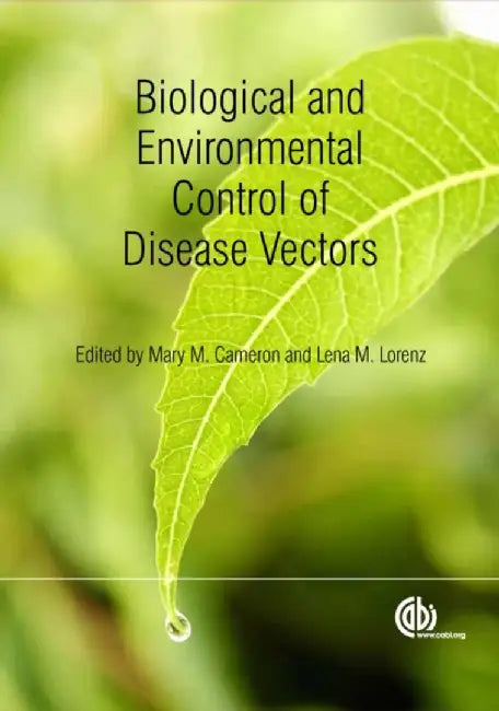 Biological And Environmental Control Of Disease Vectors by Mary M. Cameron, Lena M. Lorenz