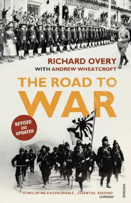 The Road To War: The Origins Of World War II by Andrew Wheatcroft