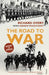 The Road To War: The Origins Of World War II by Andrew Wheatcroft