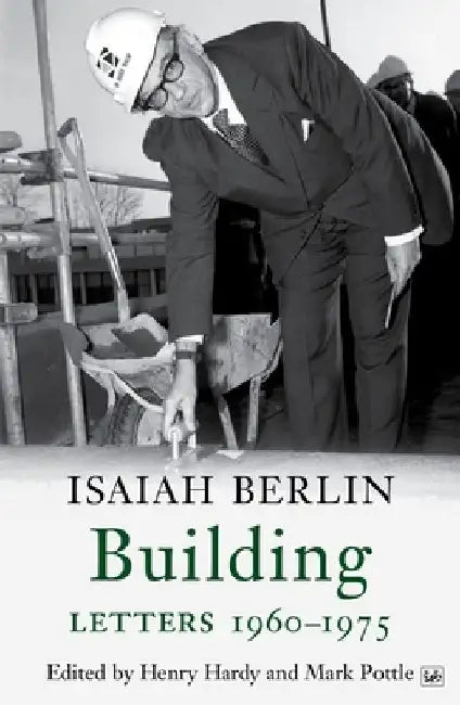Building: Letters 1960-1975 by Isaiah Berlin