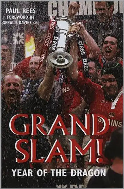 Grand Slam!: Year of the Dragon by Gerald Davies, Paul Rees