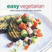 Easy Vegetarian: Simple Recipes for Brunch, Lunch, and Dinner by Ryland Peters & Small