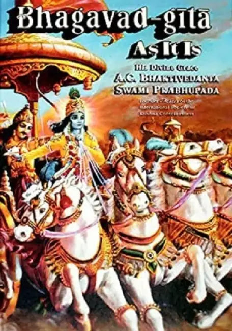 Bhagavad Gita as it is by Bhaktivedanta Swami A. C. Prabhupada