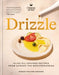 Drizzle: Olive-Oil-Infused Recipes from Across the Mediterranean by Sarah Fulton Vachon