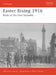 Easter Rising 1916: Birth of the Irish Republic by Michael McNally