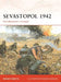 Sevastopol 1942: Von Manstein's Triumph by Robert Forczyk