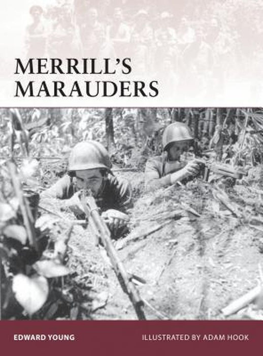 Merrill's Marauders by Edward Young