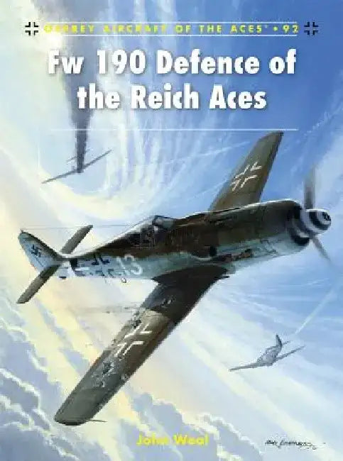 Fw 190 Defence of the Reich Aces by John Weal