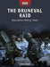 The Bruneval Raid: Operation Biting 1942 by Ken Ford