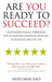 Are You Ready to Succeed?: Unconventional Strategies for Achieving Personal Mastery in Business and Life by Srikumar S. Rao
