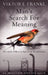Man's Search For Meaning by Viktor E. Frankl