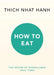 How to Eat by Thich Nhat Hanh