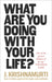 What Are You Doing with Your Life? by J. Krishnamurti