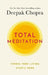 Total Meditation by Deepak, M.D. Chopra