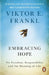 Embracing Hope by Viktor E Frankl