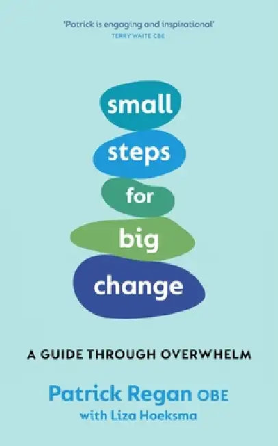Small Steps For Big Change by Patrick Regan