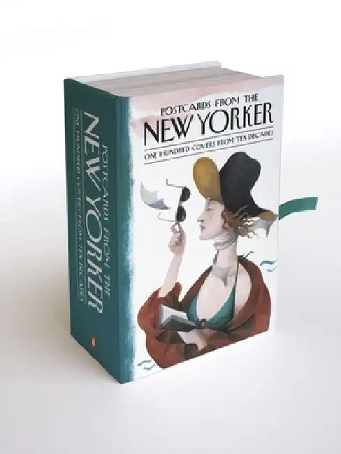 Postcards from the New Yorker: One Hundred Covers from Ten Decades by Francoise Mouly