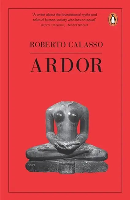 Ardor by Roberto Calasso