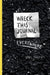 Wreck This Journal Everywhere by Keri Smith