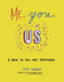Me, You, Us by Lisa Currie