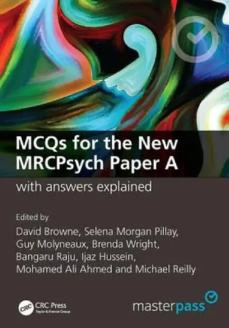 McQs for the New Mrcpsych Paper a with Answers Explained by David Browne