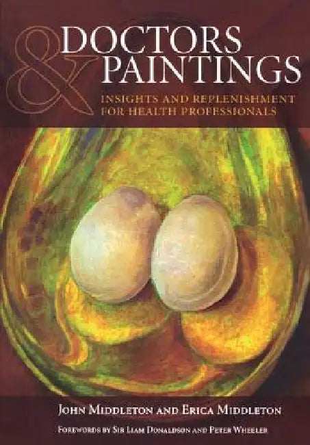 Doctors and Paintings: A Practical Guide, V. 1 by John Middleton
