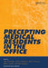 Precepting Medical Residents in the Office by Paul M. Paulman