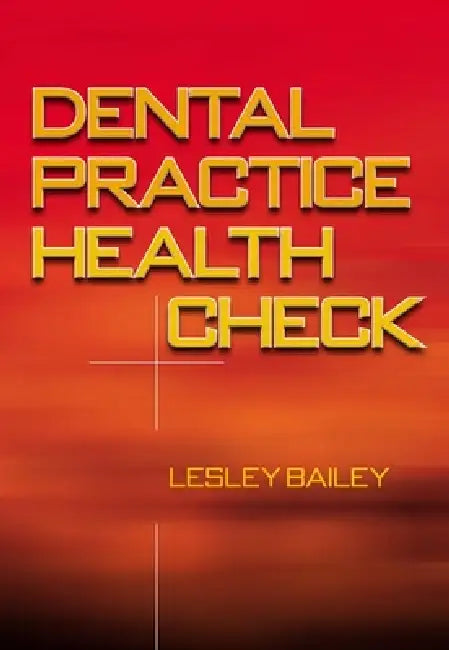 Dental Practice Health Check by Lesley Bailey