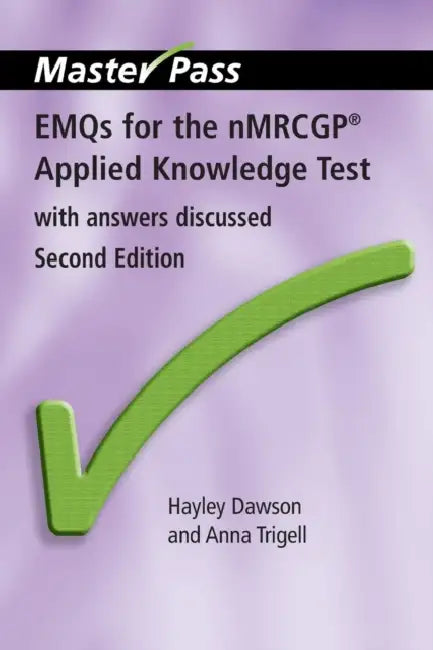 Emqs for the Nmrcgp Applied Knowledge Test: With Answers Discussed, Second Edition by Hayley Dawson, Anna Trigell
