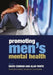 Promoting Men's Mental Health by David Conrad