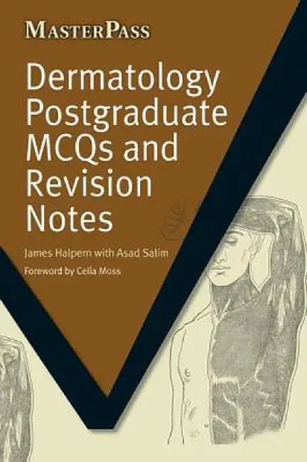 Dermatology Postgraduate McQs and Revision Notes by James Halpern