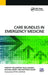 Care Bundles in Emergency Medicine by Timothy Williamson