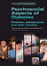 Psychosocial Aspects of Diabetes: Children, Adolescents and Their Families by Christie Deborah