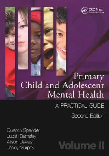 Primary Child and Adolescent Mental Health: A Practical Guide by Quentin Spender