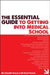 The Essential Guide to Getting Into Medical School by Rajiv Kalia