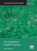 Co-Creating in Health Practice: The Integrated Practitioner by Justin Amery