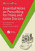 Essential Notes on Prescribing for Finals and Junior Doctors by Rahil D Mandalia