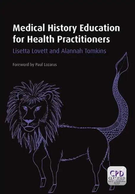Medical History Education for Health Practitioners by Lisett Lovett
