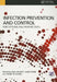 Infection Prevention and Control: Perceptions and Perspectives by Paul Elliott