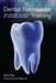 Dental Foundation Training: The Essential Handbook for Foundation Dentists by Amit Rai